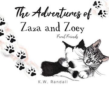 portada The Adventures of Zaza and Zoey: Feral Friends (in English)