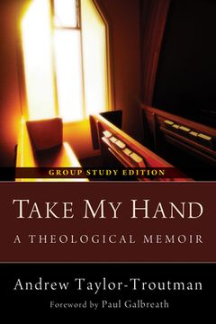 portada Take My Hand: A Theological Memoir