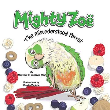 portada Mighty Zoë: The Misunderstood Parrot (en Inglés)