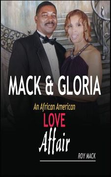 portada Mack & Gloria: An African American Love Affair (in English)