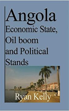 portada Angola Economic State, oil Boom and Political Stands (en Inglés)