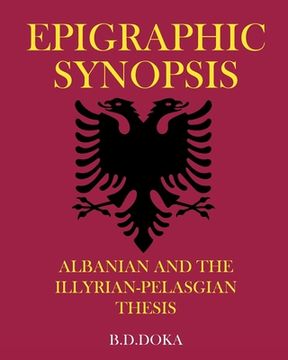 portada Epigraphic Synopsis: Albanian and the Illyrian-Pelasgian Thesis (in English)