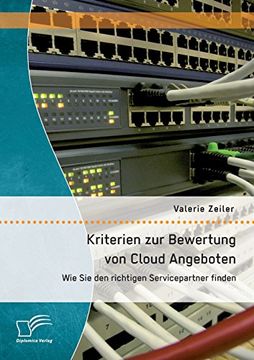 portada Kriterien Zur Bewertung Von Cloud Angeboten: Wie Sie Den Richtigen Servicepartner Finden (German Edition)
