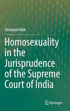 portada Homosexuality in the Jurisprudence of the Supreme Court of India (en Inglés)