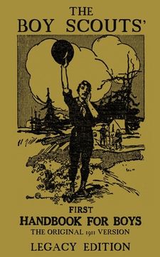 portada The Boy Scouts' First Handbook For Boys (Legacy Edition): The Original 1911 Version (en Inglés)