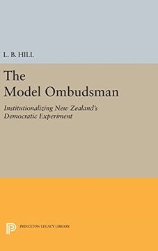 portada The Model Ombudsman: Institutionalizing new Zealand's Democratic Experiment (Princeton Legacy Library) (en Inglés)