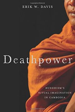 portada Deathpower: Buddhism's Ritual Imagination in Cambodia