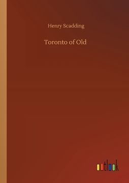 portada Toronto of Old 