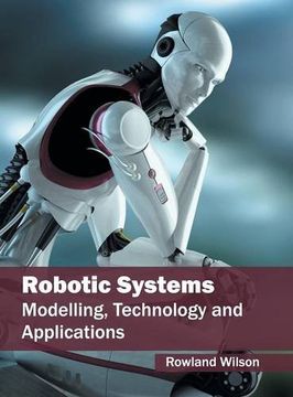 portada Robotic Systems: Modelling, Technology and Applications