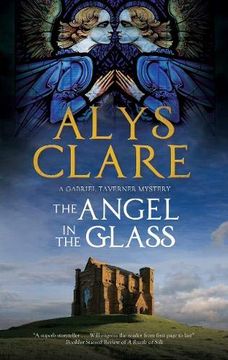 portada The Angel in the Glass: A new Forensic Mystery Series set in Stuart England (a Gabriel Taverner Mystery) (en Inglés)