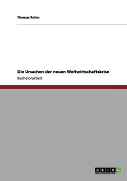 portada Die Ursachen der neuen Weltwirtschaftskrise (German Edition)