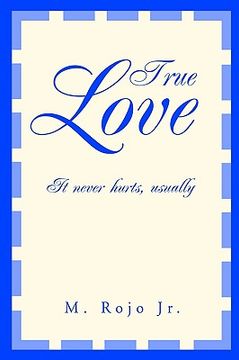 portada true love: it never hurts, usually (in English)