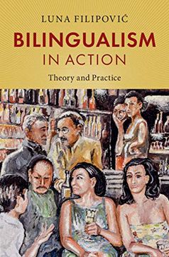 portada Bilingualism in Action: Theory and Practice (en Inglés)