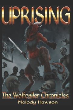 portada Uprising: The Wolfcaller Chronicles (en Inglés)