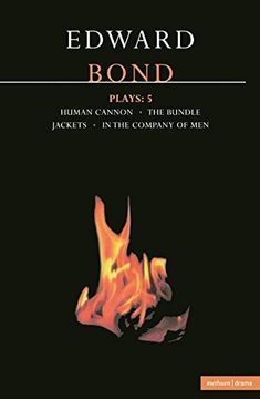 portada Bond Plays Five: "The Bundle", "Human Cannon", "Jackets", "in the Company of Men" vol 5 (Contemporary Dramatists) (en Inglés)