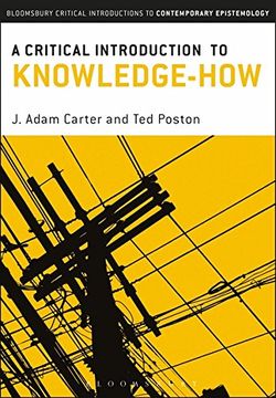 portada A Critical Introduction to Knowledge-How (Bloomsbury Critical Introductions to Contemporary Epistemology)