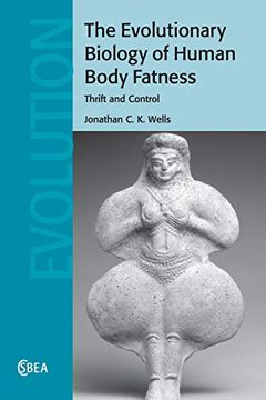 portada The Evolutionary Biology of Human Body Fatness (Cambridge Studies in Biological and Evolutionary Anthropology) (en Inglés)