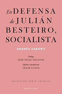 portada En Defensa de Julián Besteiro, Socialista [Próxima Aparición]