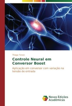 portada Controle Neural em Conversor Boost: Aplicação em conversor com variação na tensão de entrada (Portuguese Edition)