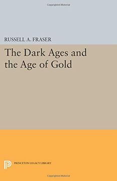 portada The Dark Ages and the age of Gold (Princeton Legacy Library) (en Inglés)