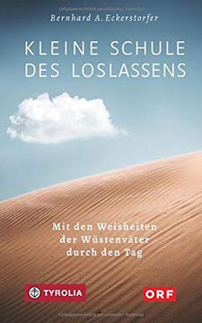portada Kleine Schule des Loslassens: Mit den Weisheiten der Wüstenväter Durch den tag (in German)