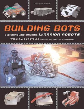 portada Building Bots: Designing and Building Warrior Robots 
