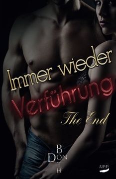 portada Immer Wieder Verführung - the End: Volume 6 (Immer Wieder Reihe. ) (in German)