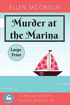 portada Murder at the Marina: Large Print Edition (a Mollie Mcghie Cozy Sailing Mystery) 