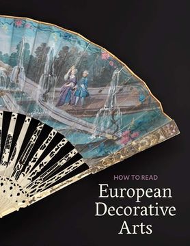 portada How to Read European Decorative Arts (en Inglés)