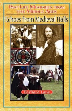 portada echoes from medieval halls: past-life memories from the middle ages (in English)