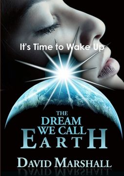 portada The Dream We Call Earth (en Inglés)