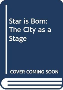 portada A Star is Born - Groningen. De Stad als Podium / the City as a Stage.