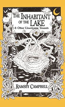 portada The Inhabitant of the Lake: And Other Unwelcome Tenants (en Inglés)