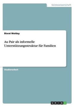 portada Au Pair als informelle Unterstützungsstruktur für Familien (German Edition)