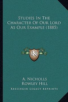 portada studies in the character of our lord as our example (1885) (in English)