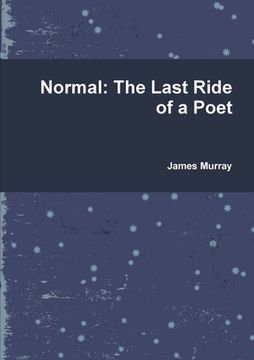 portada Normal: The Last Ride of a Poet (in English)