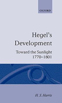 portada Hegel's Development: Towards the Sunlight (en Inglés)