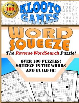 portada KLOOTO Games WORD SQUEEZE: The Reverse WordSearch Puzzle! (en Inglés)