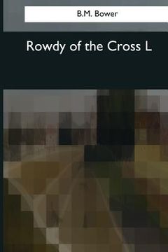 portada Rowdy of the Cross L (en Inglés)