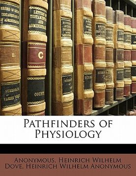 portada pathfinders of physiology (en Inglés)