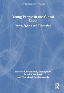 portada Young People in the Global South: Voice, Agency and Citizenship (Rethinking Development) (in English)