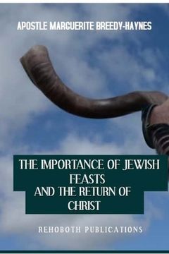 portada The Importance of Jewish Feasts and The Return of Christ