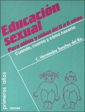 portada Educación Sexual Para Niños y Niñas de 0 a 6 Años (in Spanish)