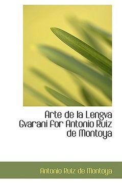 portada arte de la lengva gvarani for antonio ruiz de montoya (en Inglés)