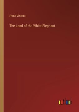 portada The Land of the White Elephant
