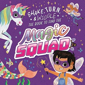 portada Magic Squad: Shake, Turn, & Wiggle in This Interactive Storybook 