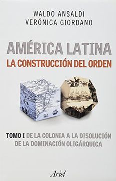 portada America Latina la Construccion del Orden [Tomo 1] de la Colonia a la Disolucion de la Domina (in Spanish)