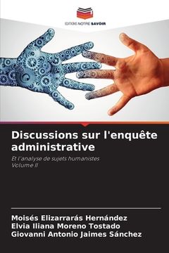 portada Discussions sur l'enquête administrative (in French)