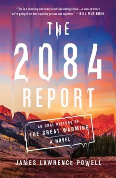 portada The 2084 Report: An Oral History of the Great Warming 