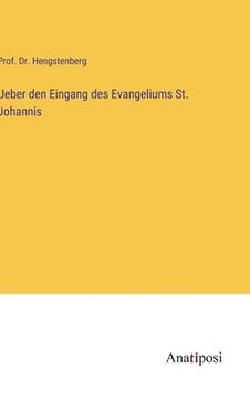 portada Ueber den Eingang des Evangeliums St. Johannis (en Alemán)
